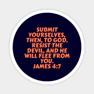 Bible Verse James 4:7 Magnet